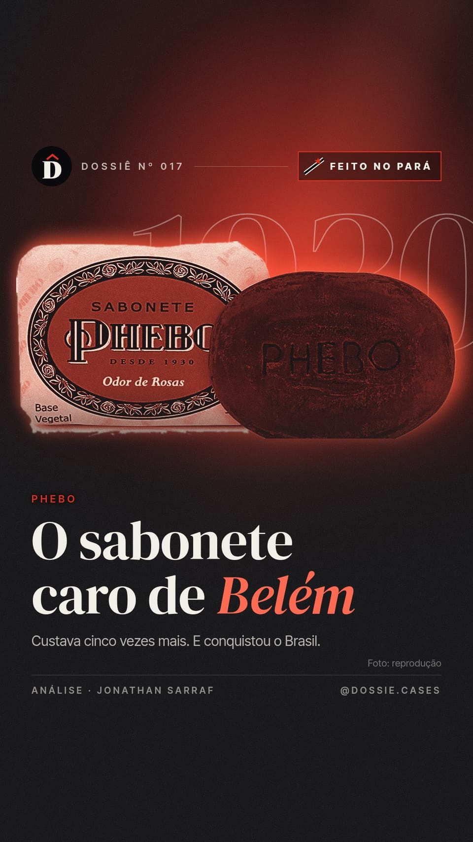 Phebo: o sabonete caro de Belém que esperou em vez de baixar o preço